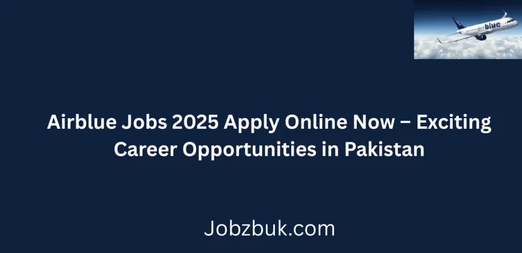 Airblue Jobs 2025 Apply Online Now Exciting Career Opportunities