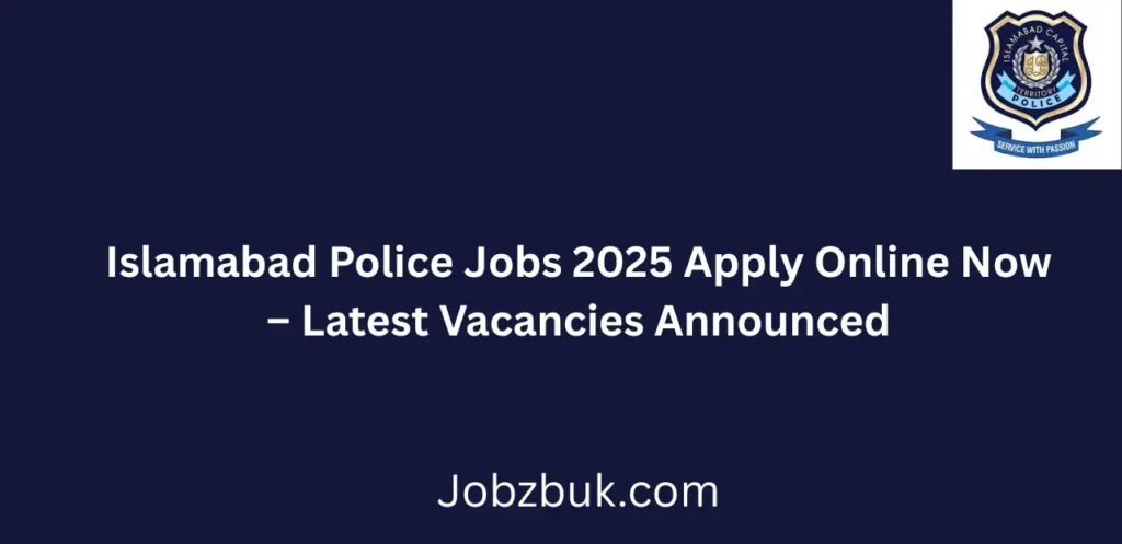 Islamabad Police Jobs 2025 Apply Online Now Latest Vacancies Announced