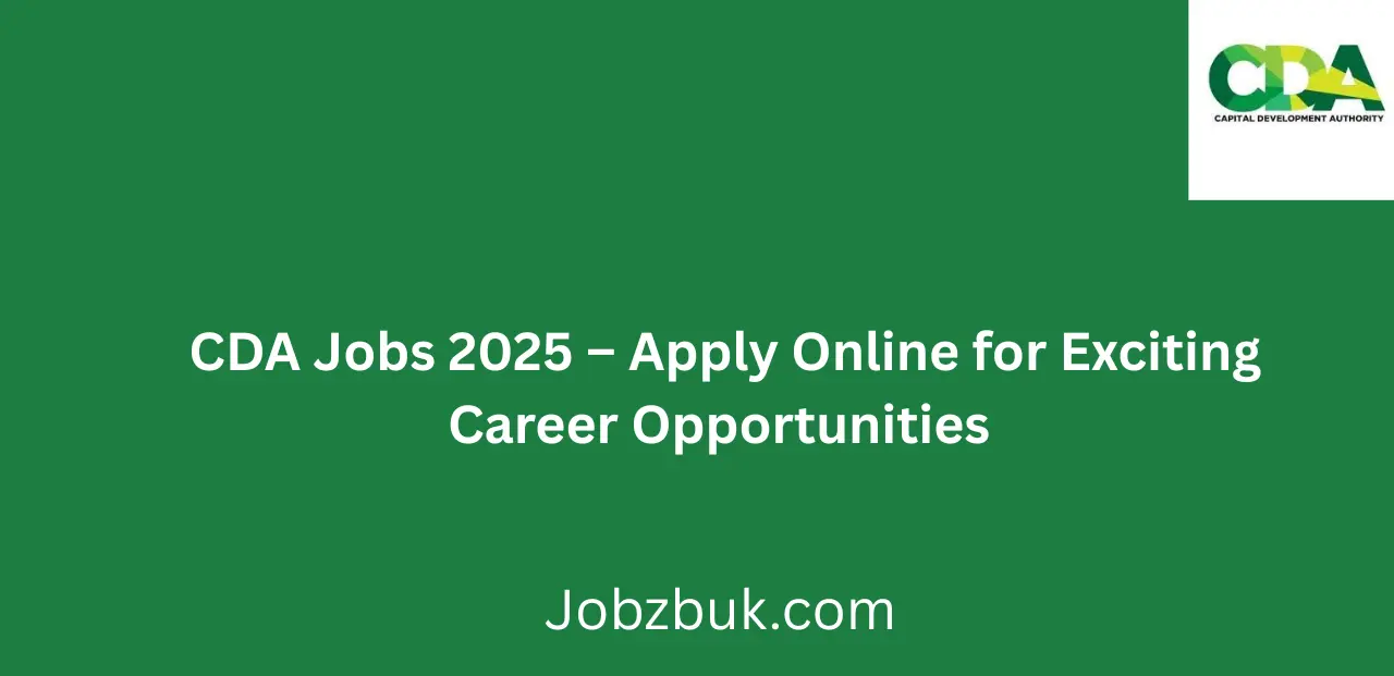 CDA Jobs 2025 Apply Online for Exciting Career Opportunities