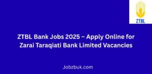 ZTBL Bank Jobs 2025 Apply Online Now Zarai Taraqiati Bank Careers
